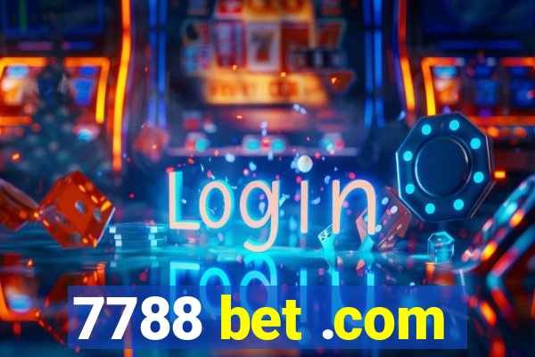 7788 bet .com